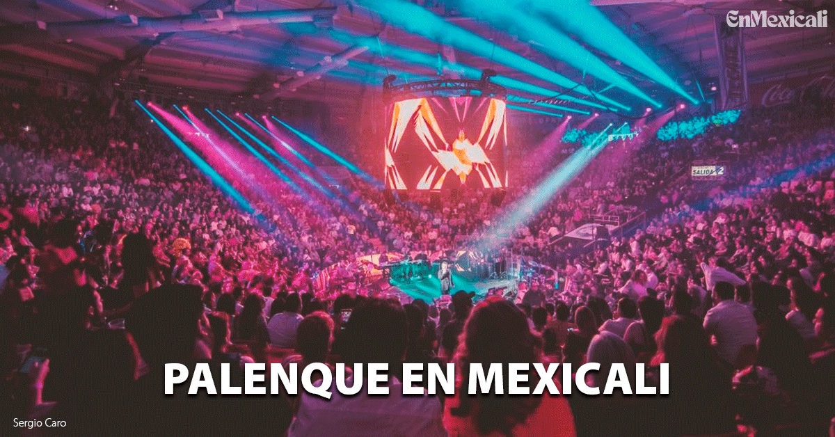 Palenque Fiestas del Sol en Mexicali