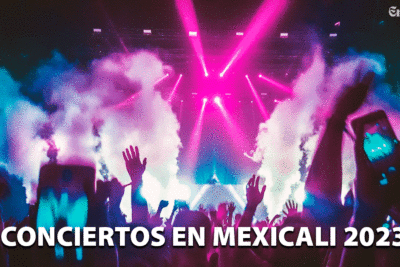 Conciertos en Mexicali 2023