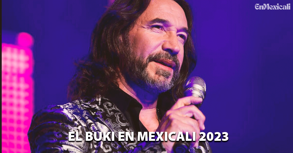 Marco Antonio Solis el Buki en Mexicali 2023